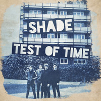 Shade - Test Of Time