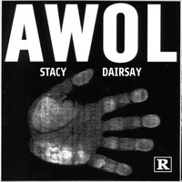 Stacy Dairsay - AWOL (Explicit)