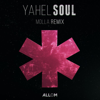 Yahel - Soul (Molla Remix)