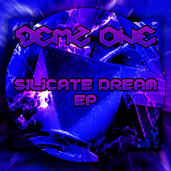 Demz one - Silicate Dream