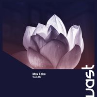 Max Lake - You & Me (Radio Edit)