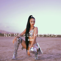 Suzi - No Me Llames Más