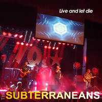 The Subterraneans - Live and Let Die (Live)