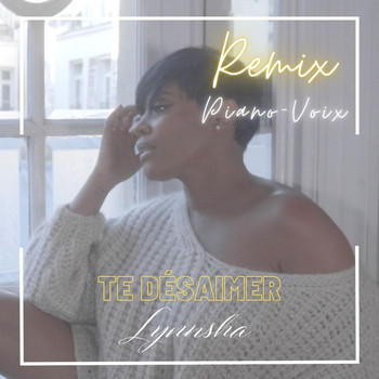 Lynnsha - Te désaimer (Remix piano-voix)