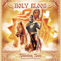 Holy Blood - Shining Sun (Remastered & Expanded)