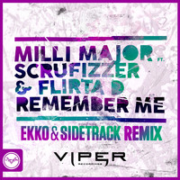 Milli Major - Remember Me (Ekko & Sidetrack Remix)