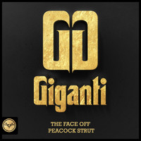 Giganti - The Face Off / Peacock Strut