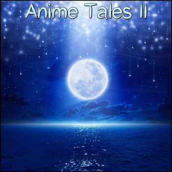 Derek Fiechter & Brandon Fiechter - Anime Tales II