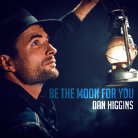 Dan Higgins - Be The Moon For You