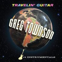 Greg Townson - Travelin' Guitar