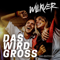 Willkuer - Das wird groß (EM-Edition)