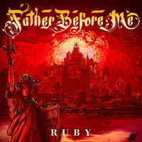 Father Before Me - Ruby (Explicit)
