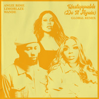 Angie Rose - Unstoppable (Do It Again) (Global Remix)