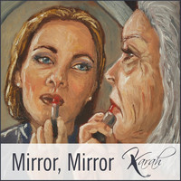 Karah - Mirror, Mirror