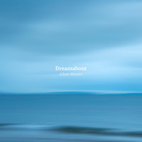 Dreamabout - Silent Waters