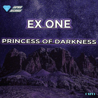 Ex One - Princess of Darkness