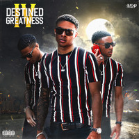 Ndp - Destined IV Greatness (Explicit)
