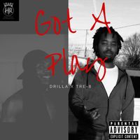 Tre-8 - Got A Play (Explicit)