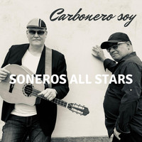 Soneros All Stars - Carbonero Soy