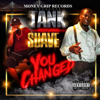 Tank - You Changed (feat. Suave) (Explicit)