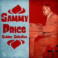 Sammy Price - Golden Selection (Remastered)