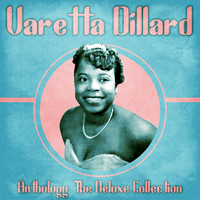 Varetta Dillard - Anthology: The Deluxe Collection (Remastered)