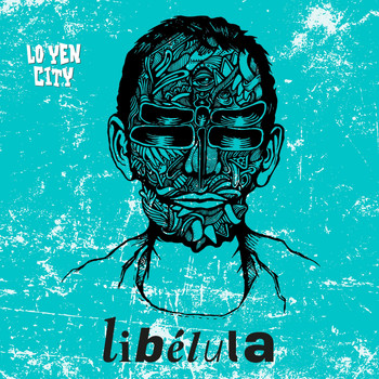 Lo Yen City - Libélula (Explicit)