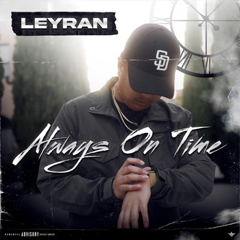 Leyran - Always on Time (Explicit)