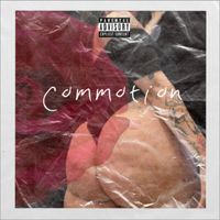Justin Time - COMMOTION (Explicit)