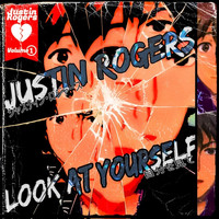 Justin Rogers - Look at Yourself