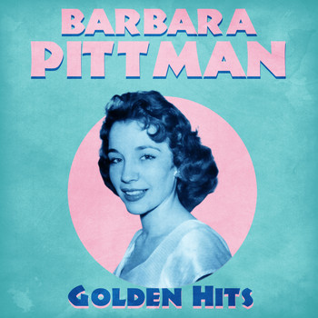 Barbara Pittman - Golden Hits (Remastered)