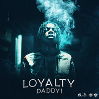 Daddy1 - Loyalty (Explicit)