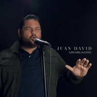 Juan David - Un Milagro