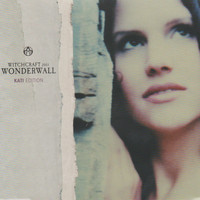 Wonderwall - Witchcraft 2003 (Kati Edition)