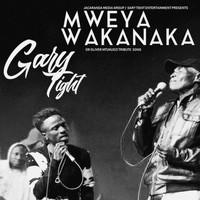 Gary Tight - Mweya Wakanaka