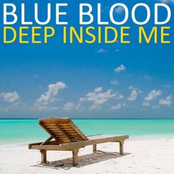 Blue Blood - Deep Inside Me
