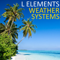 L Elements - Weather Systems