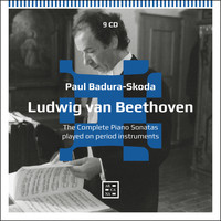 Paul Badura-Skoda - Beethoven: The Complete Piano Sonatas Played on Period Instruments