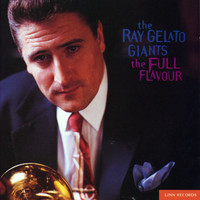 Ray Gelato Giants - The Full Flavour