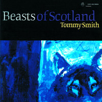 Tommy Smith - Beasts of Scotland