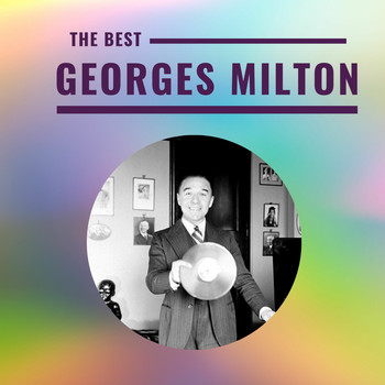 Georges Milton - Georges Milton - The Best