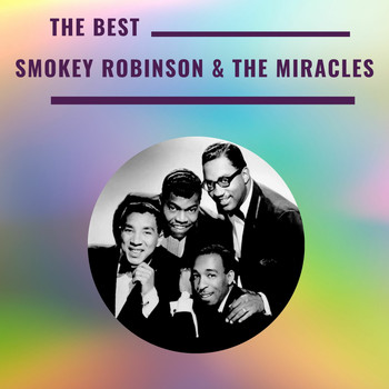 Smokey Robinson & The Miracles - Smokey Robinson & The Miracles - The Best