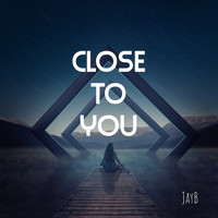 JayB - Close To You