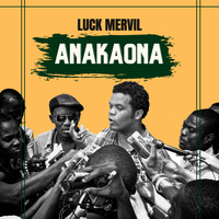 Luck Mervil - Anakaona