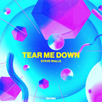 Steve Walls - Tear Me Down