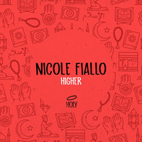 Nicole Fiallo - Higher