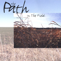 The Path - In the Field