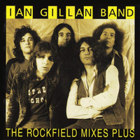 Ian Gillan Band - The Rockfield Mixes Plus (Studio Demos, Live Tracks & Interview)