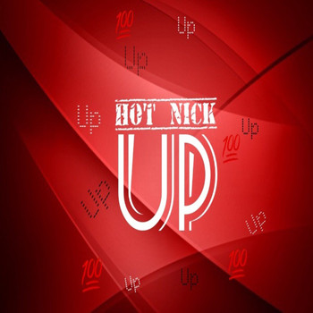 Hot Nick - Up (Explicit)