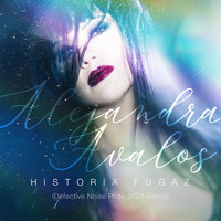 Alejandra Avalos - Historia Fugaz (Defective Noise Pride 2021 Remix)
